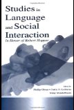 Studies in Language and Social Interaction: In Honor of Robert Hopper (Routledge Communication Series)