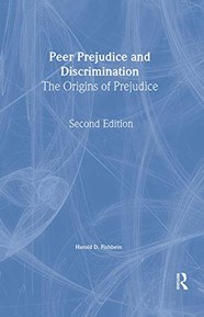 Peer Prejudice and Discrimination: The Origins of Prejudice
