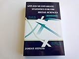 Applied Multivariate Statistics for the Social Sciences, Fourth Edition (Applied Multivariate STATS)