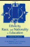 Ethnicity, Race, and Nationality in Education: A Global Perspective (Rutgers Invitational Symposium on Education Series)