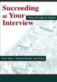 Succeeding at Your Interview: A Practical Guide for Teachers