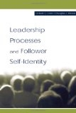 Leadership Processes and Follower Self-identity (Series in Organization and Management)