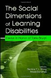 The Social Dimensions of Learning Disabilities: Essays in Honor of Tanis Bryan (The LEA Series on Special Education and Disability)