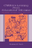 Children's Learning From Educational Television: Sesame Street and Beyond (Routledge Communication Series)