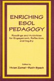 Enriching Esol Pedagogy: Readings and Activities for Engagement, Reflection, and Inquiry