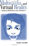 Multimedia and Virtual Reality: Designing Multisensory User Interfaces