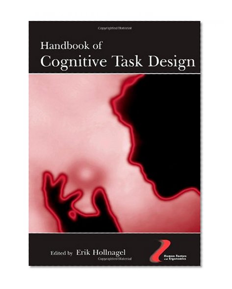 Handbook of Cognitive Task Design (Human Factors and Ergonomics)