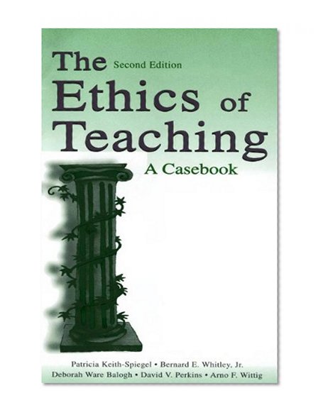 The Ethics of Teaching: A Casebook