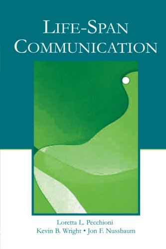 Life-Span Communication (Routledge Communication Series)