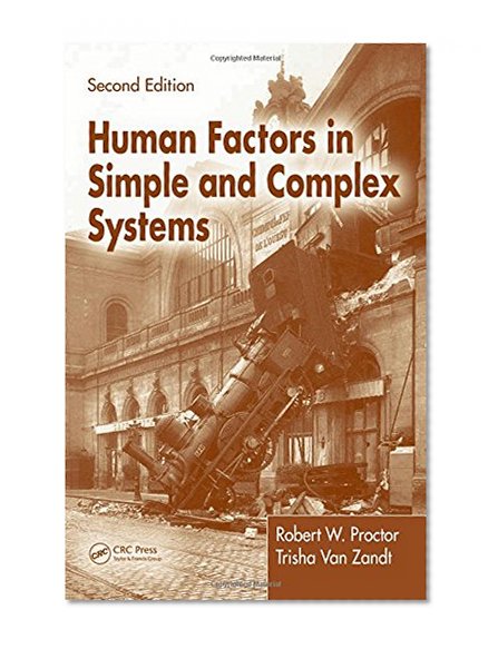 Human Factors in Simple and Complex Systems, Second Edition