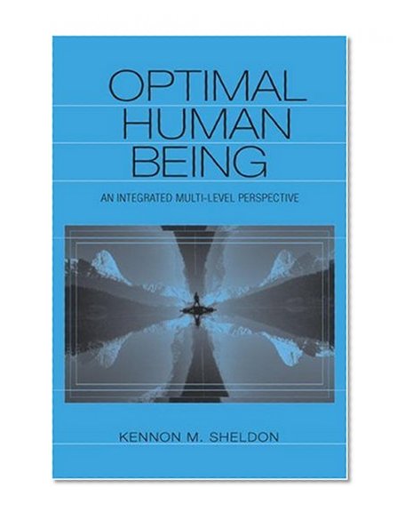 Optimal Human Being: An Integrated Multi-level Perspective