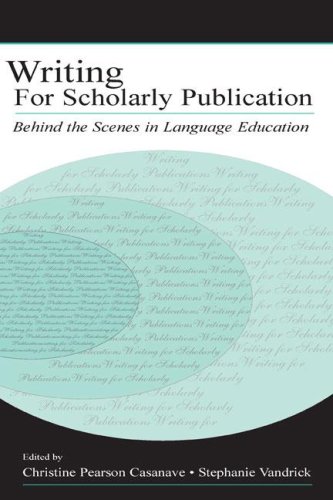 Writing for Scholarly Publication: Behind the Scenes in Language Education
