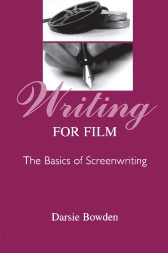Writing for Film: The Basics of Screenwriting