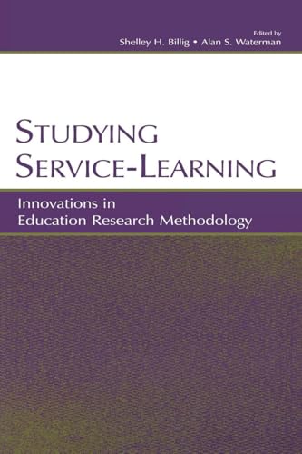 Studying Service-Learning: Innovations in Education Research Methodology