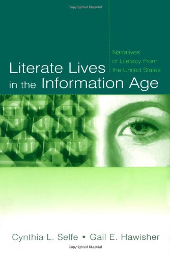 Literate Lives in the Information Age: Narratives of Literacy From the United States