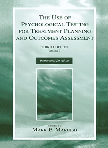 Use Psych.Test Set V 1,2,3: The Use of Psychological Testing for Treatment Planning and Outcomes Assessment: Volume 3: Instruments for Adults