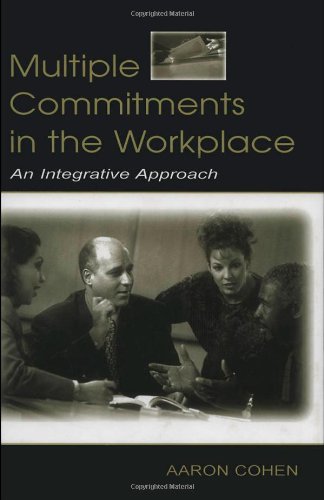 Multiple Commitments in the Workplace: An Integrative Approach (Applied Psychology Series)