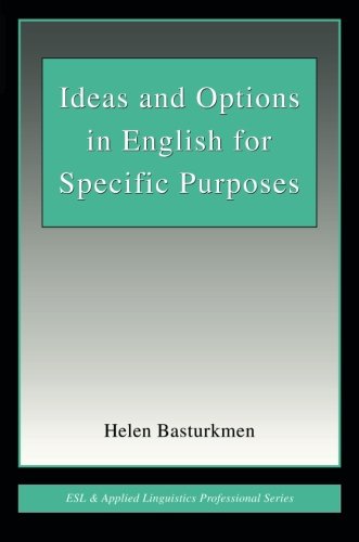 Ideas and Options in English for Specific Purposes (ESL & Applied Linguistics Professional Series)