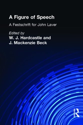 A Figure of Speech: A Festschrift for John Laver