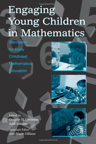 Engaging Young Children in Mathematics: Standards for Early Childhood Mathematics Education (Studies in Mathematical Thinking and Learning Series)