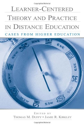 Learner-Centered Theory and Practice in Distance Education: Cases From Higher Education