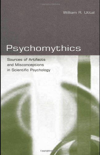 Psychomythics: Sources of Artifacts and Misconceptions in Scientific Psychology