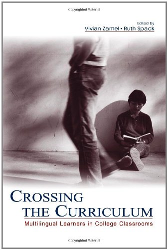 Crossing the Curriculum: Multilingual Learners in College Classrooms
