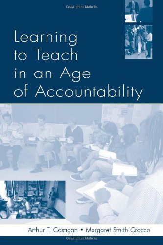 Learning To Teach in an Age of Accountability