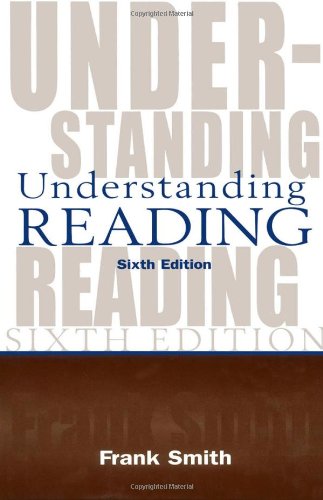 Understanding Reading: A Psycholinguistic Analysis of Reading and Learning to Read