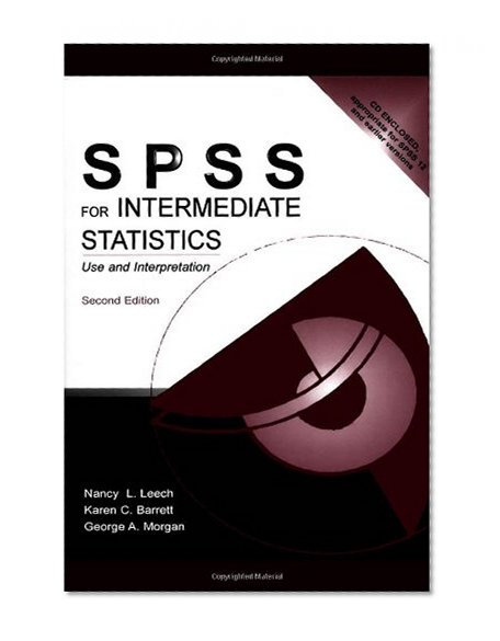 SPSS for Intermediate Statistics: Use and Interpretation, Second Edition