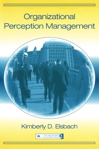 Organizational Perception Management (Series in Organization and Management)