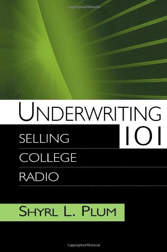 Underwriting 101: Selling College Radio (Routledge Communication Series)