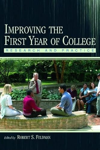 Improving the First Year of College: Research and Practice
