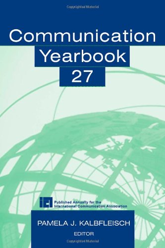Communication Yearbooks Vols 6-33 Set: Communication Yearbook 27 (Volume 27)