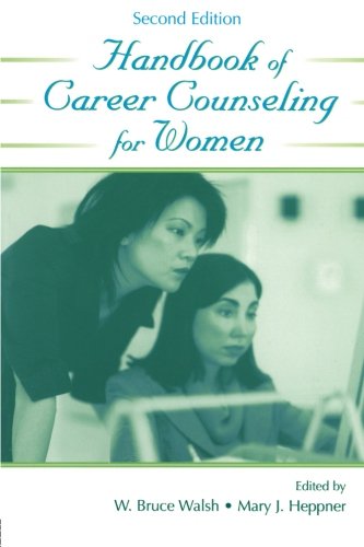 Handbook of Career Counseling for Women (Contemporary Topics in Vocational Psychology)