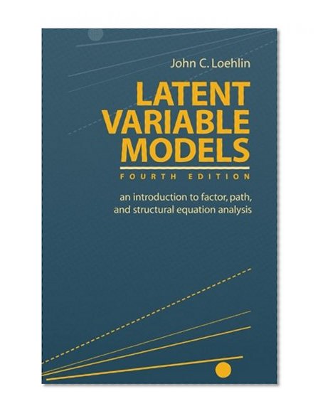 Latent Variable Models: An Introduction to Factor, Path, and Structural Equation Analysis (Latent Variable Models: An Introduction to (Paperback))