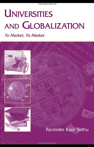 Universities and Globalization: To Market, To Market (Sociocultural, Political, and Historical Studies in Education)