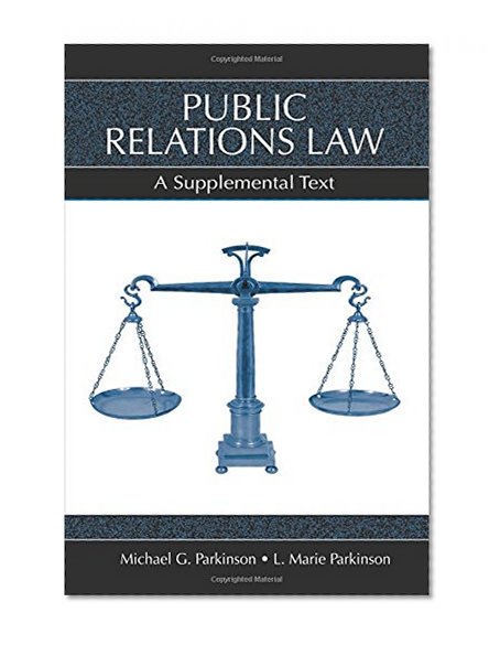 Public Relations Law: A Supplemental Text (Lea's Communication Series)