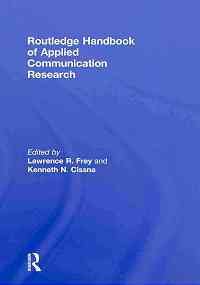 Routledge Handbook of Applied Communication Research (Routledge Communication Series)