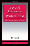 Second Language Writers' Text: Linguistic and Rhetorical Features (ESL & Applied Linguistics Professional Series)