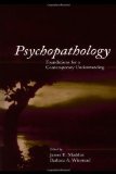 Psychopathology: Foundations for a Contemporary Understanding