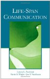 Life-Span Communication (Routledge Communication Series)