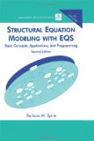 Structural Equation Modeling With EQS: Basic Concepts, Applications, and Programming, Second Edition (Multivariate Applications Series)