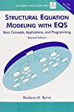 Structural Equation Modeling With EQS: Basic Concepts, Applications, and Programming, Second Edition (Multivariate Applications Series)