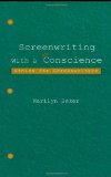 Screenwriting With a Conscience: Ethics for Screenwriters (Routledge Communication Series)