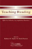 Teaching Reading: Effective Schools, Accomplished Teachers