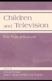 Children and Television: Fifty Years of Research (Routledge Communication Series)
