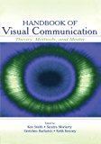 Handbook of Visual Communication: Theory, Methods, and Media (Routledge Communication Series)