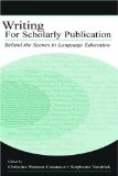 Writing for Scholarly Publication: Behind the Scenes in Language Education
