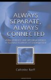 Always Separate, Always Connected: Independence and Interdependence in Cultural Contexts of Development